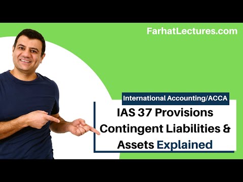 IAS 37 Provisions Contingent Liabilities | Contingent Assets | International Accounting | IFRS