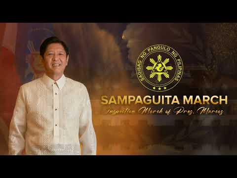 Sampaguita March (La Flor de Manila March) — Official March of Inspection of Pres. F.R. Marcos Jr.