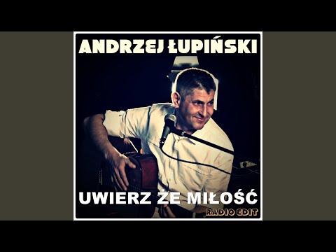 Uwierz że Miłość (Radio Edit)