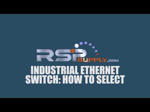 How to Select an Industrial Ethernet Switch