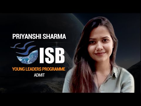 Priyanshi Sharma ISB YLP Admit - Why go for the Young Leaders Programme at ISB