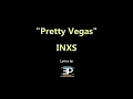 INXS Pretty Vegas with Lyrics