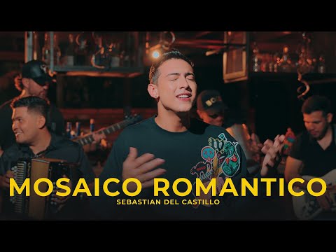 Mosaico Romántico - Sebastian del Castillo (Video Oficial)
