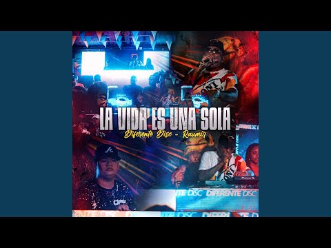 La Vida Es una Sola