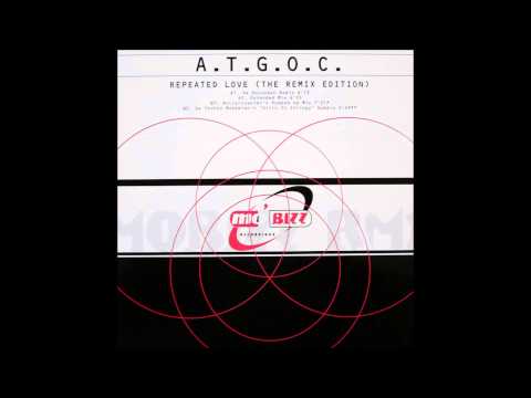A.T.G.O.C. - Repeated Love (Rollercoaster's Pumped Up Mix) (1997)