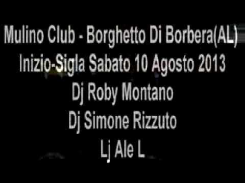 Inizio-Sigla Mulino Club - Borghetto Di Borbera(AL) Sabato 10 08 2013