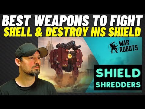 War Robots, Best Weapon Setups To Destroy shell And physical Shields