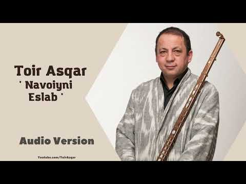 Toir Asqar - Navoiyni Eslab / Тоир Аскар - Навоийни Эслаб