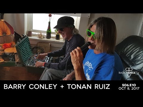Barry Conley feat. Tonan Ruiz | Radio Venice | S06.E10 | Sunday, October 8, 2017