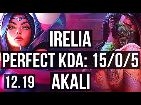 IRELIA vs AKALI (MID) | 15/0/5, Legendary, 7 solo kills, 300+ games | EUW Master | 12.19