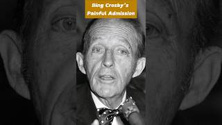 Bing Crosby&#39;s Painful Admission #shorts