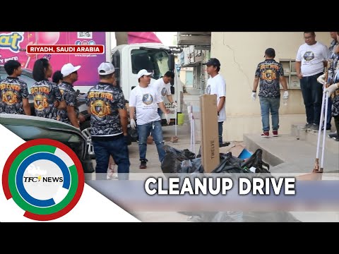 Mga Pinoy sa Riyadh, nagbayanihan sa cleanup drive TFC News Riyadh, KSA