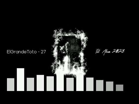 ElGrandeToto 27 | Full Album 2023 by Laouimri (PROMOTIONAL MIX)