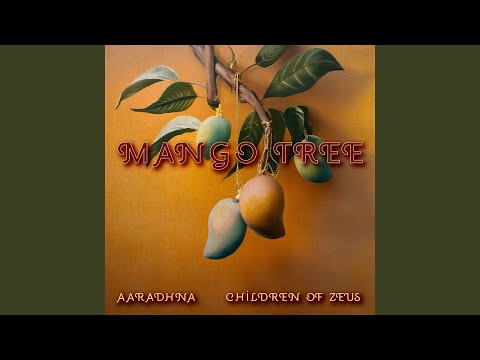 Download Aaradhna - Mango Tree (Children Of Zeus Remix) MP3