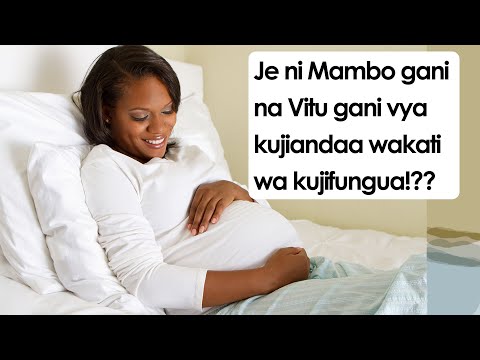 , title : 'Je Vifaa gani huhitajika wakati wa Kujifungua?? | Maandalizi ya Kujifungua kwa Mjamzito!.'