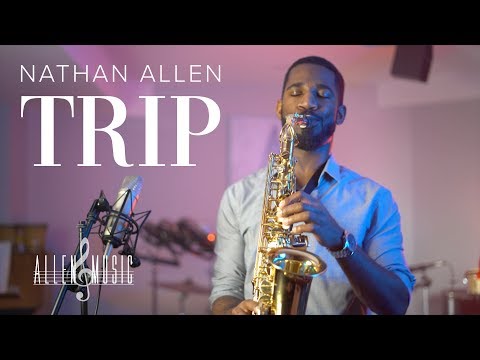Trip - Saxophone Cover by Nathan Allen
