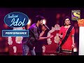 इस Duo ने 'Ainvayi Ainvayi' Performance से माहौल बनाया मस्ती भरा | India