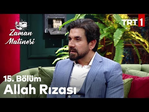 Allah Derdini Arttırsın Sözünün Asıl Anlamı - Zaman Matinesi 15. Bölüm