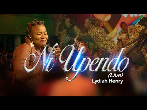 LYDIAH HENRY - NI UPENDO (Live)