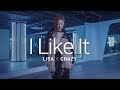 [choreo] LISA X CRAZY - I Like It, Cardi B (dance cover)