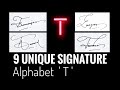 How to create T Signature | 9 Unique Signature Alphabet T || Anup Calligraphy ||