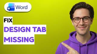 How to Fix Microsoft Word Design Tab Missing [2026 Full Guide]