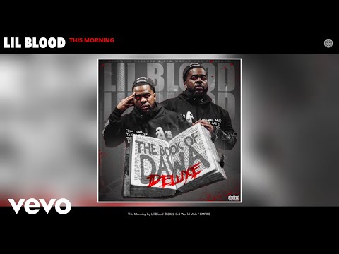 Lil Blood - This Morning (Official Audio)