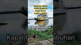 Download lagu Suara Klakson Kapal Ferry #klakson #kapalferry #shorts #shortvideo mp3