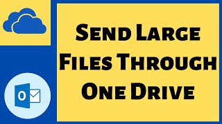 How To Send Large Files Through Outlook? [Using One Drive & Compress options]