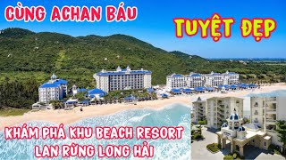 Cùng AChan Báu Khám Phá khu Lan Rừng Beach Resort long hải #thanh0000 #doanvanbau #xuanlambohanhlao