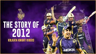 When KKR won the IPL 2012 Title | Kolkata Knight Riders