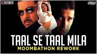 Taal Se Taal Mila (Western) | Remix | Taal | DJ Ravish & DJ Chico Moombathon Rework