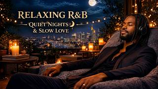 Download lagu Relax R&B 🌙 Emotional Calm & Stress Relief for Late Nights | Chill R&B Playlist (1 Hours) mp3
