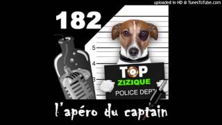 L'apéro du captain 182 - Une journée ensoleillée (Tout au fond de ton côlon) - TOP ZIZIQUE