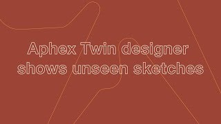 Aphex Twin logo designer Paul Nicholson shows more unseen sketches