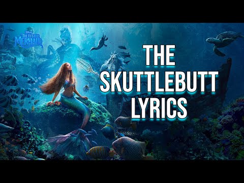 The Scuttlebutt Lyrics (From "The Little Mermaid") Awkwafina & Daveed Diggs