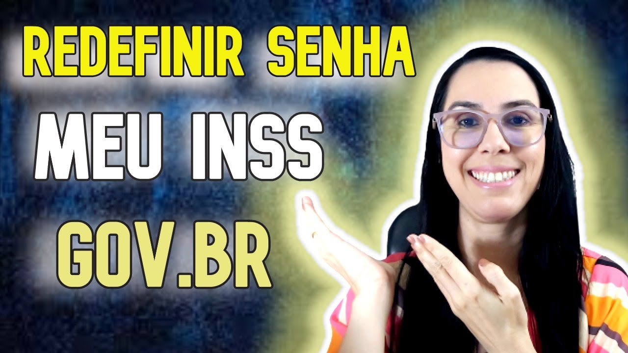 COMO Redefinir a senha do MEU INSS │Como Redefinir a senha do Gov br