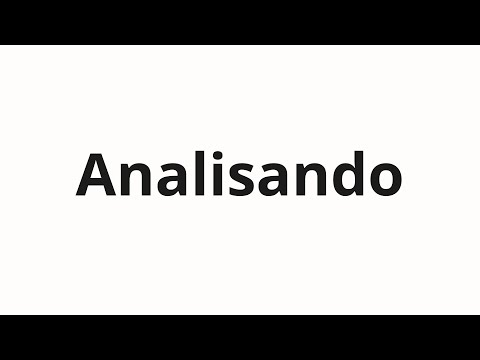 How to pronounce Analisando