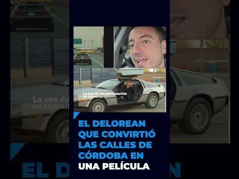 El DeLorean que convirtió las calles de Córdoba en una pelicula