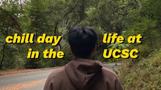 Chill day in the life at UC Santa Cruz