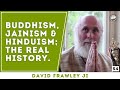 Buddhism, Jainism & Sikhism are wholly aligned with Hinduism | David Frawley ji