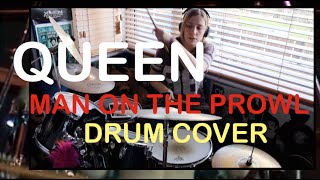 Queen|| Man On The Prowl Drum Cover