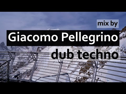 Dub Techno Mix || by Giacomo Pellegrino ||