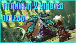 Titania Extreme in 2 mins or less | FFXIV Boss Guide