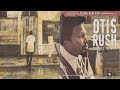 Otis Rush - Troubles, Troubles, Troubles - Blues Is Forever Otis Rush - Troubles, Troubles, Troubles