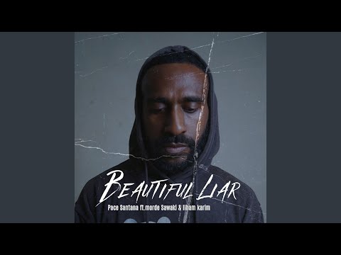 Beautiful Liar (feat. Morde Sawaki, Ilham Karim)