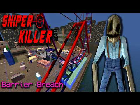 Out of Bounds - Sniper Killer | Barrier Breach