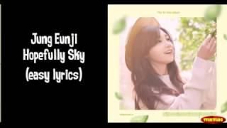 Jeong Eun Ji  - Hopefully SkyLyrics (easy lyrics)