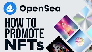 How to Promote NFT ART on Opensea 2022 | Smart Strategy
