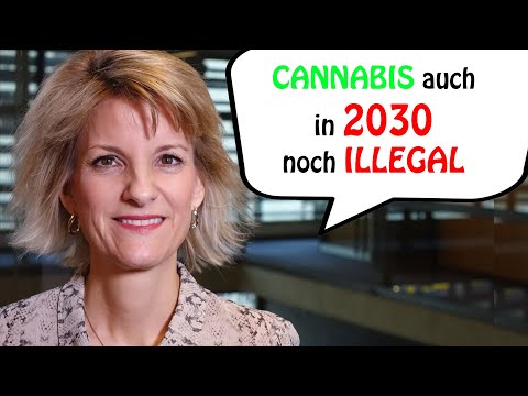 Bundesdrogenbeauftragte Daniela Ludwig: Cannabis auch 2030 noch VERBOTEN / Meine Meinung